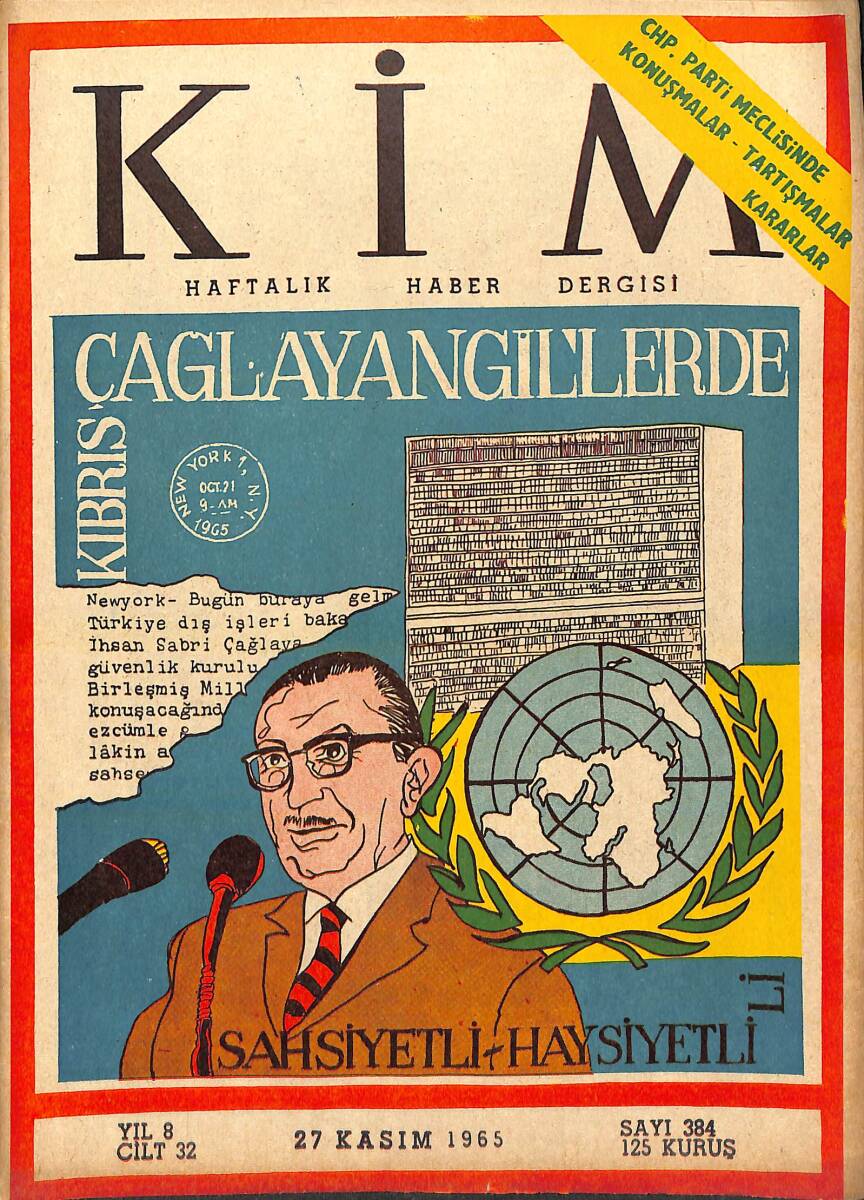Kim Haftalık Haber Dergisi 27 Kasım 1965 Sayı : 384 - CHP Parti Meclisindeki Konuşmalar NDR94250 - 1