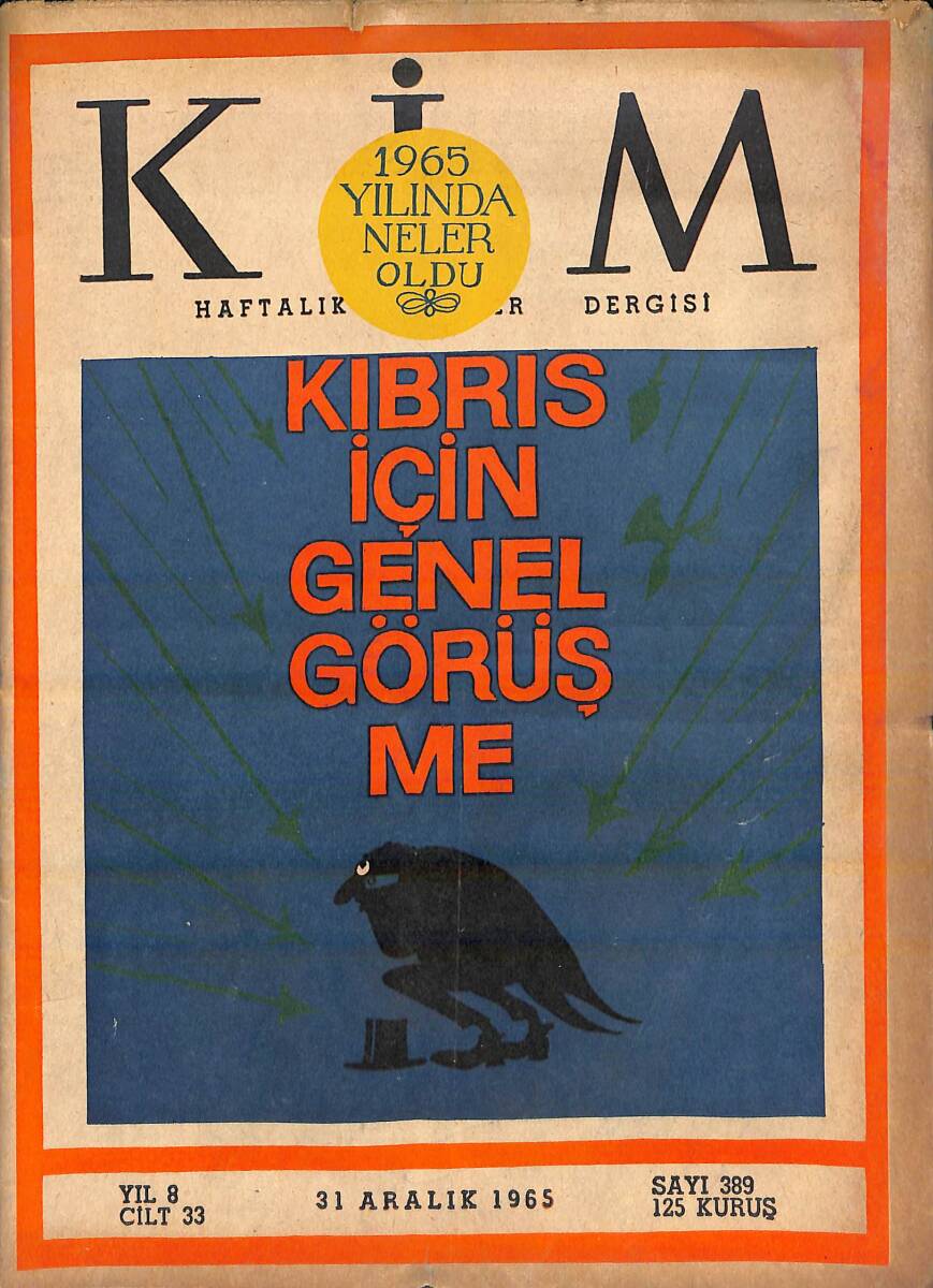 Kim Haftalık Haber Dergisi 31 Aralık 1965 Sayı: 33 - Kıbrıs İçin Genel Görüşme NDR94278 - 1