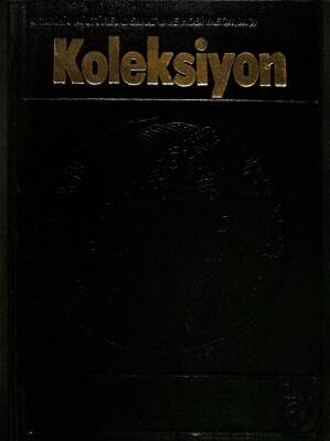 KOLEKSİYON DERGİSİ HAZİRAN 1979 - OCAK 1980 - 8 SAYI TEK CİLTTE TARİHİ KÜLTÜREL ANSİKLOPEDİK MECMUA KTP2639 - 1
