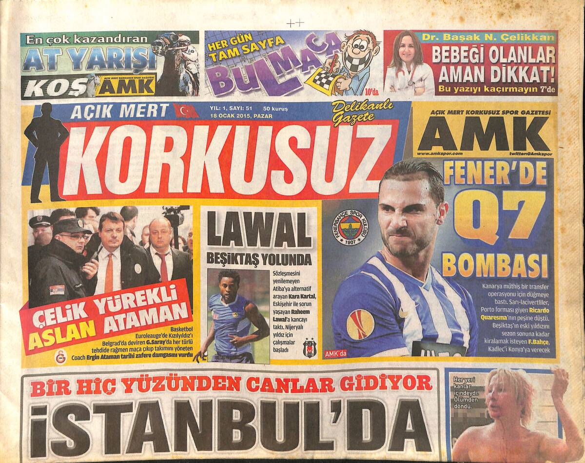 Korkusuz Gazetesi 18 Ocak 2015 - Fener'de Q7 Bombası - Gülşen'e Çıplaklık Cezası - MFÖ: Nasıl Zirveye Çıktılar GZ155211 - 1