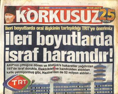 Korkusuz Gazetesi 19 Temmuz 2015 - TRTye Önerimiz İleri Boyutlarda İsraf Haramdır ! GZ100881 - 2