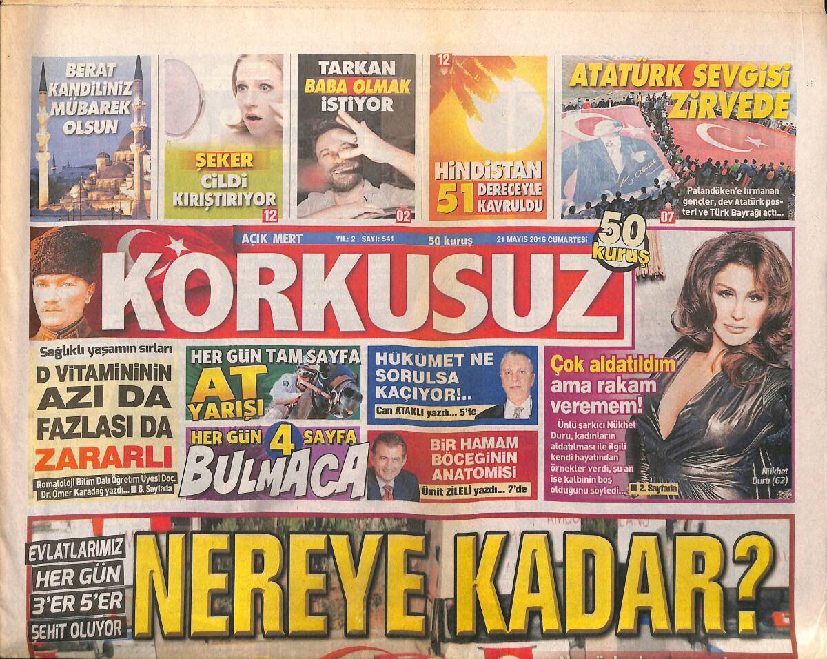 Korkusuz Gazetesi 21 Mayıs 2016 - Nükhet Duru: Çok Aldatıldım Ama Reklam Veremem - Aslan'ın Gözü Dzeko'da GZ154276 - 1