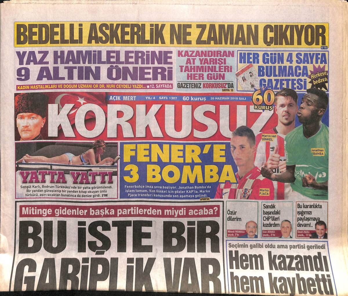 Korkusuz Gazetesi 26 Haziran 2018 - Afra Saraçoğlu Kalıcı Olmak İstiyor - Hakan Hatipoğlu Elendi GZ154288 - 1
