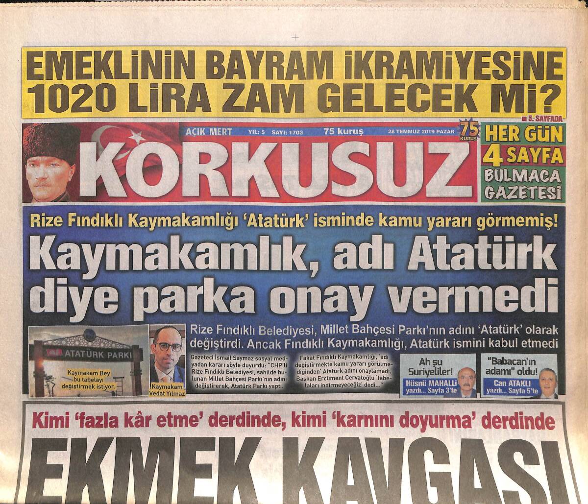 Korkusuz Gazetesi 28 Temmuz 2019 - Kaymakamlık Adı Atatürk Diye Parka Onay Vermedi - Yalçın Gülhan Hayatını Kaybetti GZ154287 - 1