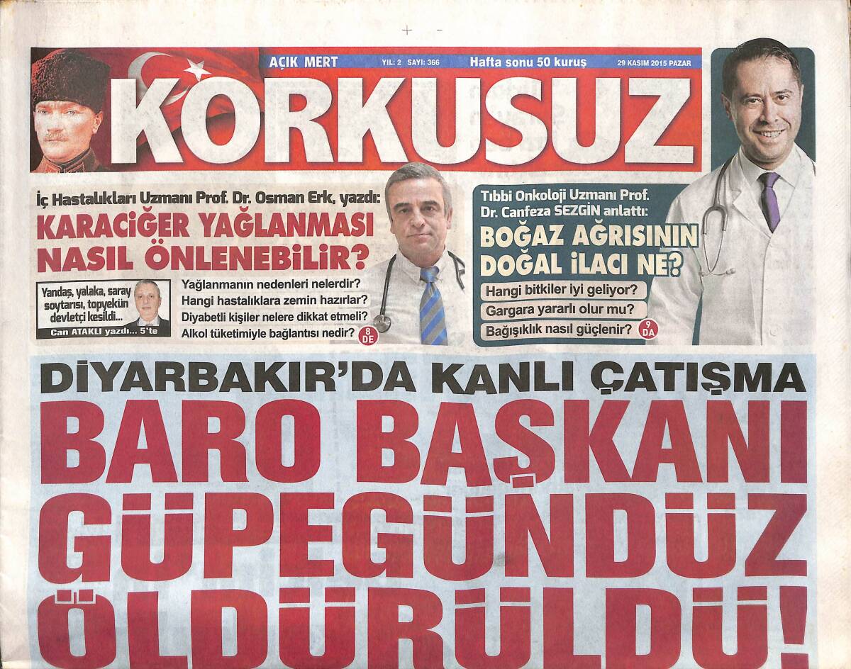 Korkusuz Gazetesi 29 Kasım 2015 - Diyarbakır'da Kanlı Çatışma - Ayça'nın Katiline Tahrik İndirimi Yok! GZ135400 - 1