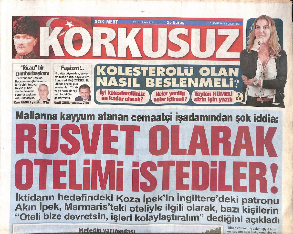 Korkusuz Gazetesi 31 Ekim 2015 - Yazıklar Olsun TRT - CHP'NİN Attığı Dolandırıcıyı AKP Kaptı - Sibel Can Oğulları İle Baş başa GZ135602 - 1