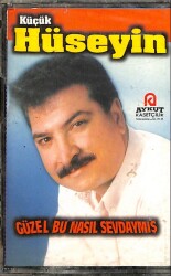 Küçük Hüseyin - Güzel Bu Nasıl Sevdaymış Kaset KST16828 - 1