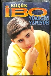 Küçük İbo – Yüreğim Yanıyor – Orijinal Kaset (İkinci El) * Akbaş Müzik - 1998 * KST31211 - Gökçekoleksiyon