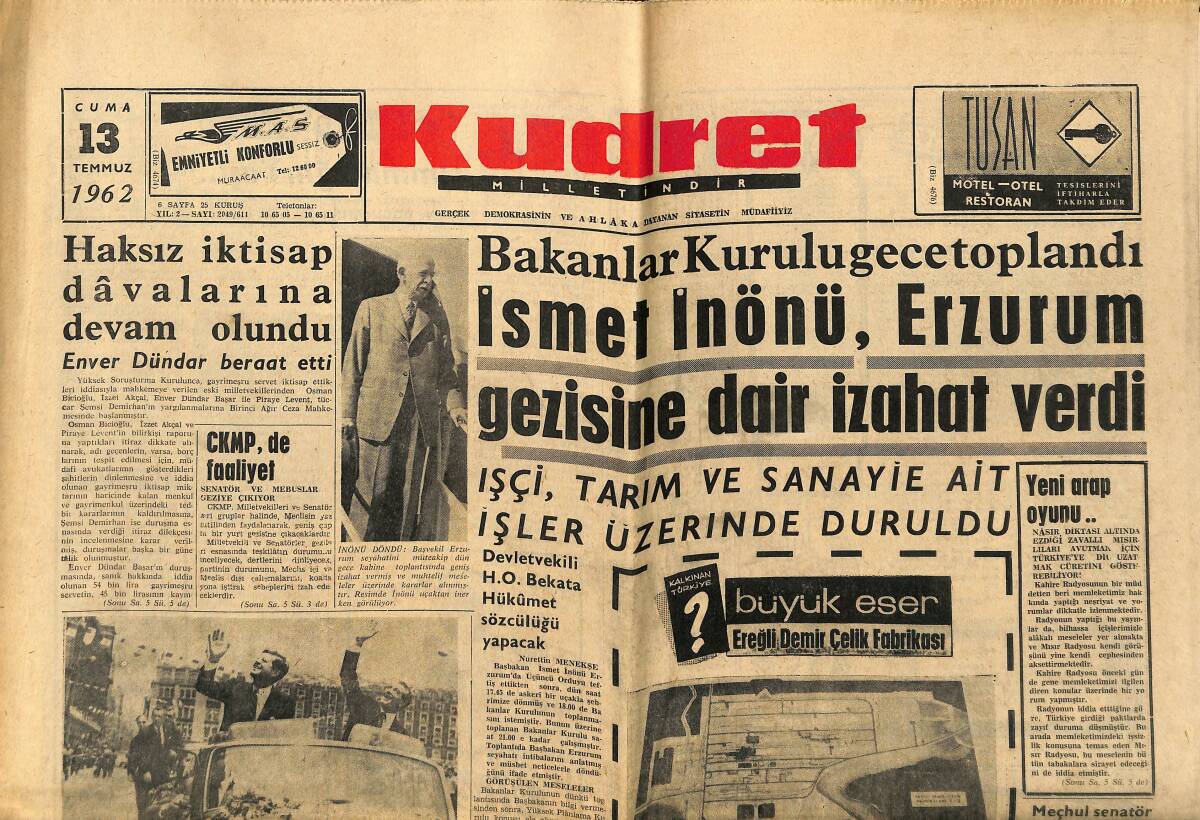 Kudret Gazetesi 13 Temmuz 1962 - İsmet İnönü , Erzurum Gezisine Dair İzahat Verdi - Foça Ve Dikili'de Orman Yangını GZ149930 - 1