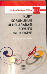 Kürt Sorununun Uluslararası Boyutu ve Türkiye (Cilt 1) NDR101340 - Gökçekoleksiyon