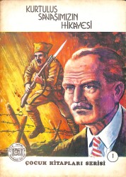 Kurtuluş Savaşımızın Hikayesi NDR101055 - Gökçekoleksiyon