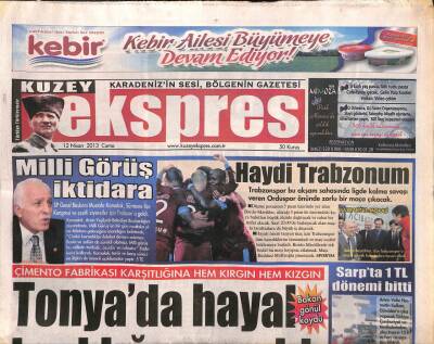 Kuzey Ekspres Gazetesi 12 Nisan 2013 - Trabzon CHPnin Hedefinde Gümrükçüoğlu Vardı GZ109008 - 1