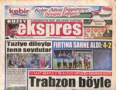 Kuzey Ekspres Gazetesi 19 Temmuz 2013 - Trabzonda 12 Saat Arayla 2 Tır Kazası Ortalığı Birbirine Kattı GZ106973 - 1