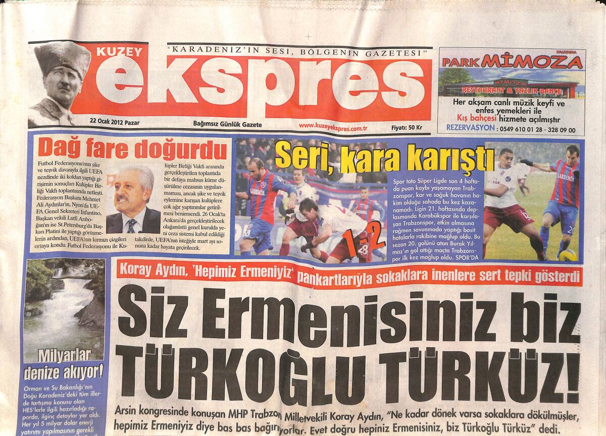 Kuzey Ekspres Gazetesi 22 Ocak 2012 - Siz Ermenisiniz Biz Türk Oğlu Türküz - Yomra'ya Yeni Başkan - DSİ'de Dev Yatırımlar GZ137778 - 1