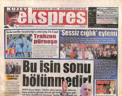 Kuzey Ekspres Gazetesi 28 Nisan 2013 - CHPden Trabzon Çıkarması - Arapların Karadeniz İlgisi GZ109005 - 1