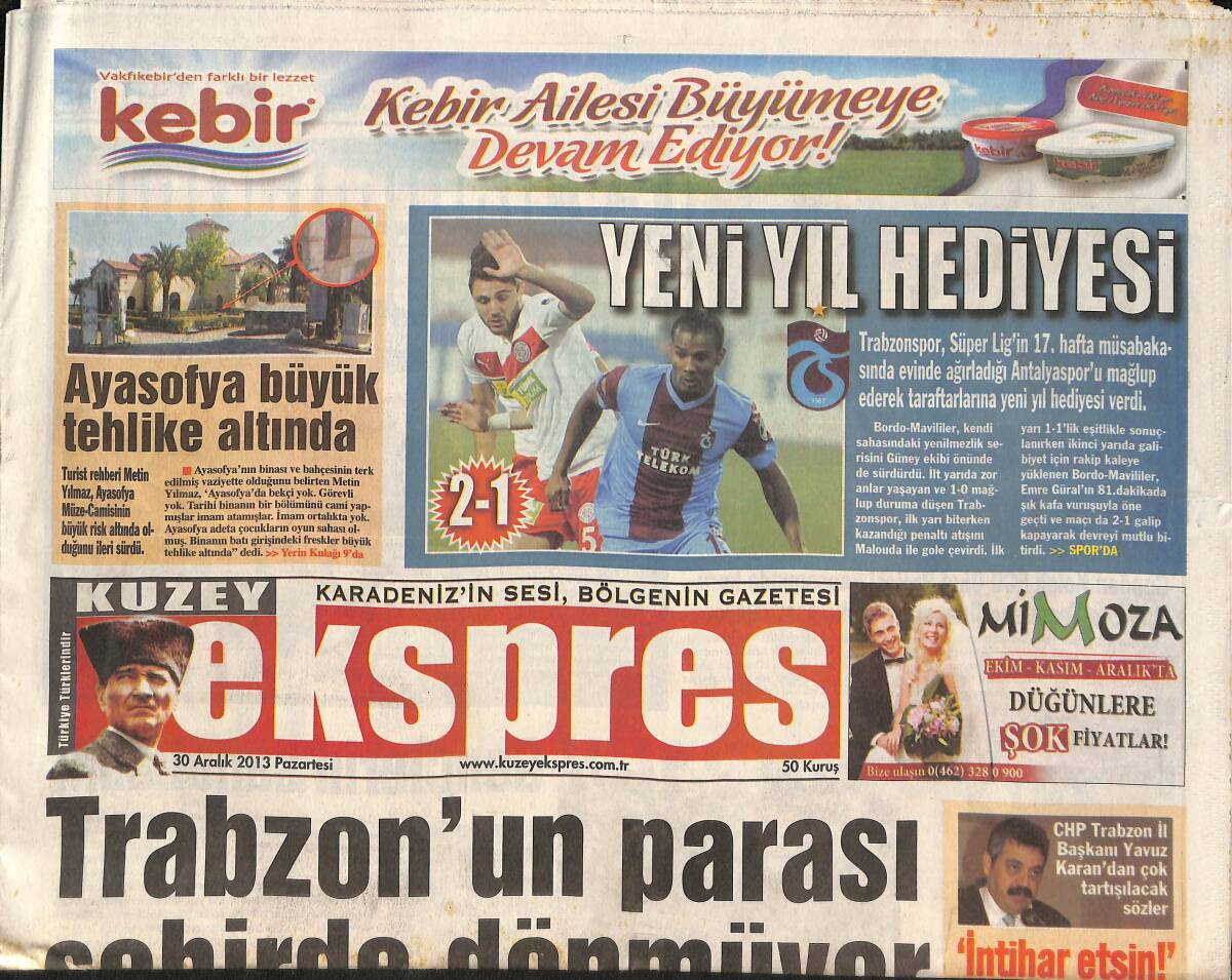 Kuzey Ekspres Gazetesi 30 Aralık 2013 - Trabzon'a MHP'Lİ Belediyeler Geliyor! - Mustafa Akçay Krizi Patladı! GZ136243 - 1