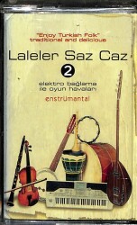 Laleler Saz Caz 2 - Elektro Bağlama ile Oyun Havaları Kaset KST14531 - 1