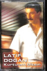 Latif Doğan - Kurtulam Gitsin Kaset (Sıfır) KST28463 - 1
