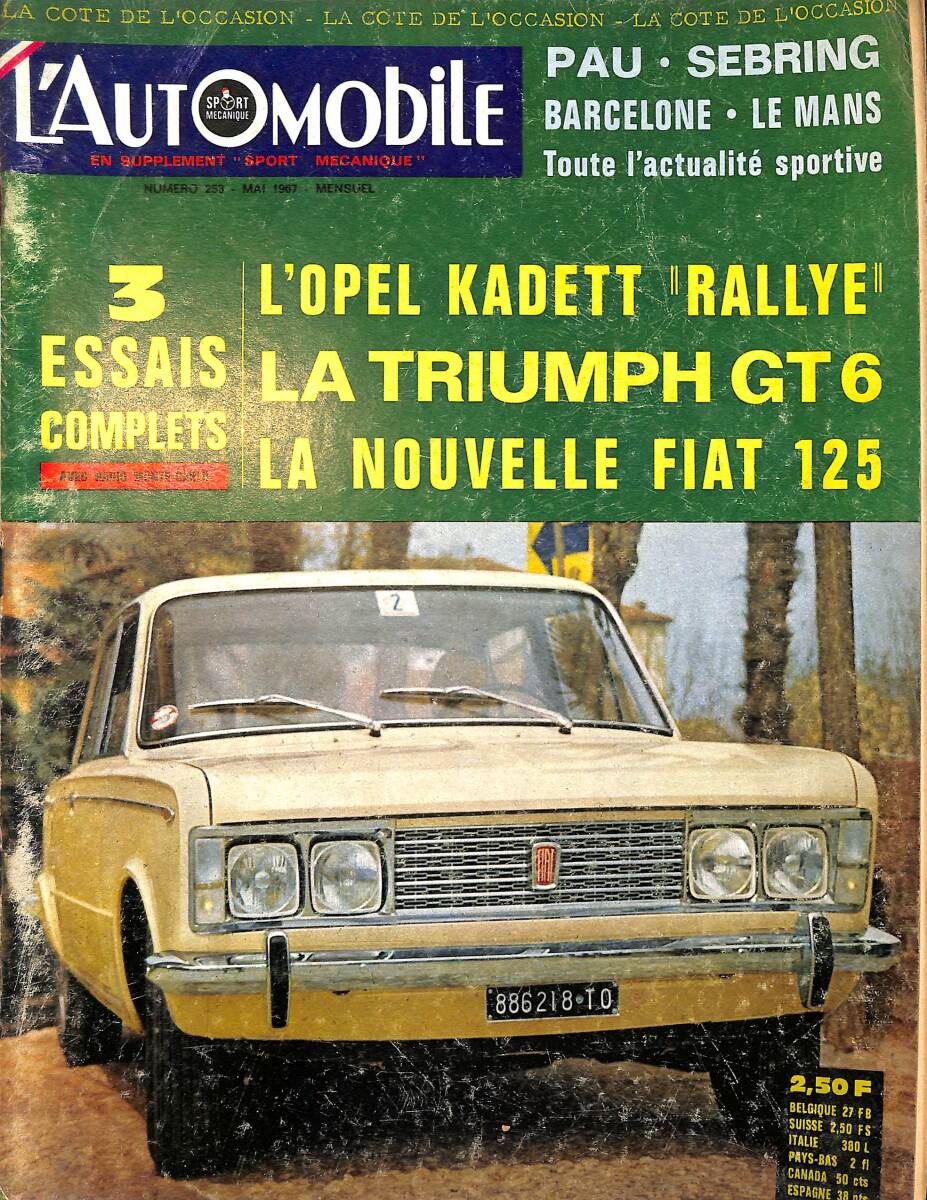 L'Automobile Mai 1967 Numero : 253 - Fiat 125 - Triumph GT 6 - Porsche Sonauto NDR97992 - 1