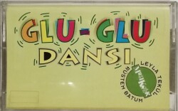 Leyla Tekül & Rüstem Batum *Glu Glu Dansı* Kaset KST10434 - 1