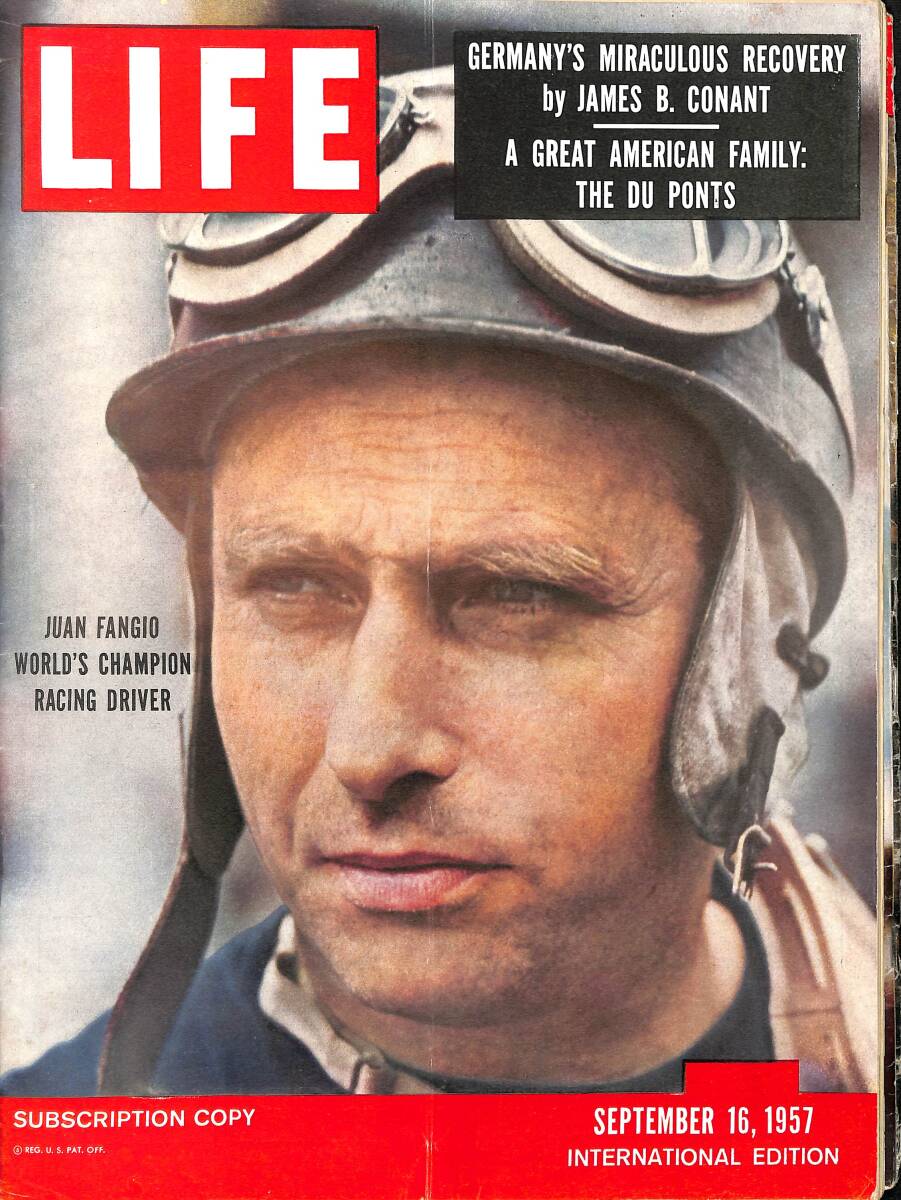 Life Magazine – September 16, 1957 – International Edition – Juan Fangio World Champion Racing Driver - A Sunny, Fleeting Moment By Cassatt NDR100344 - 1
