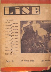 Lise Gençlik Dergisi Sayı 6 15 Nisan 1946 - 31 Mart Vakası, 2. İnönü Zaferi, Rıdvan Tezel, Ömer Bedrettin Uşşaklı, Milli Eğitim Maçları NDR84560 - Gökçekoleksiyon