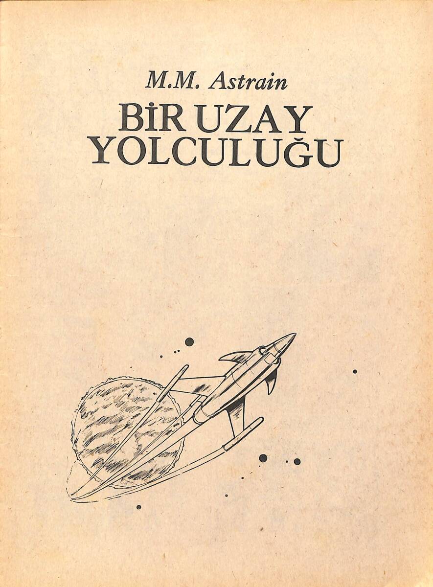 M. M. Astrain - Bir Uzay Yolculuğu Çizgi Roman NDR96532 - 1