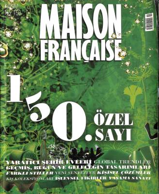 Maison Française 150.ÖZEL SAYI KASIM 2007 YARATICI ŞEHİR EVLERİ GEÇMİŞ, BUGÜN ve GELECEĞİN TASARIMLARI NDR76155 - 1