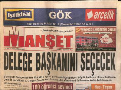 Manşet Gazetesi 25 Eylül 2004 - Delege Başkanını Seçecek - Hacı Taşan Ölümsüzleşiyor GZ122920 - 1