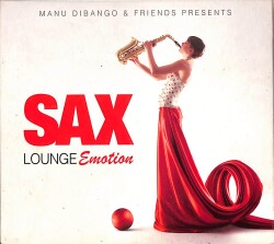 Manu Dibango & Friends Presents - Sax Lounge CD (İkinci El) CD5441 - 1