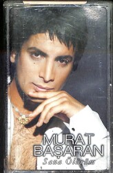 Murat Başaran - Sana Ölürüm Kaset (İkinci El) KST27323 - Gökçekoleksiyon