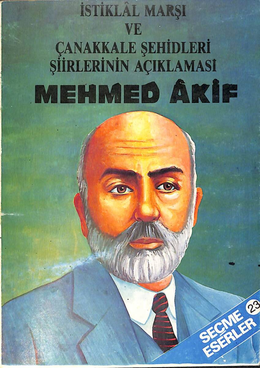 Mehmed Akif İstiklal Marşı ve Çanakkale Şehidleri Şiirlerinin Açıklaması NDR91626 - 1