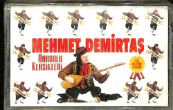Mehmet Demirtaş - Anadolu Klasikleri Kaset (Sıfır Kaset) KST29309 - Gökçekoleksiyon