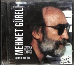 Mehmet Güreli - İplerin Kopuşu (Sanatçıdan Kişiye Hitaplı) CD (İkinci El) CD3906 - 1