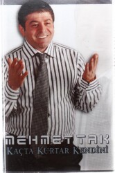 Mehmet Tak - Kaçta Kurtar Kendini Kaset KST8473 - 1