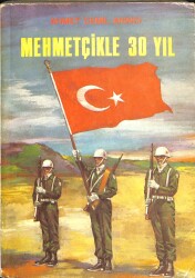 Mehmetçikle 30 Yıl KTP1136 - Gökçekoleksiyon