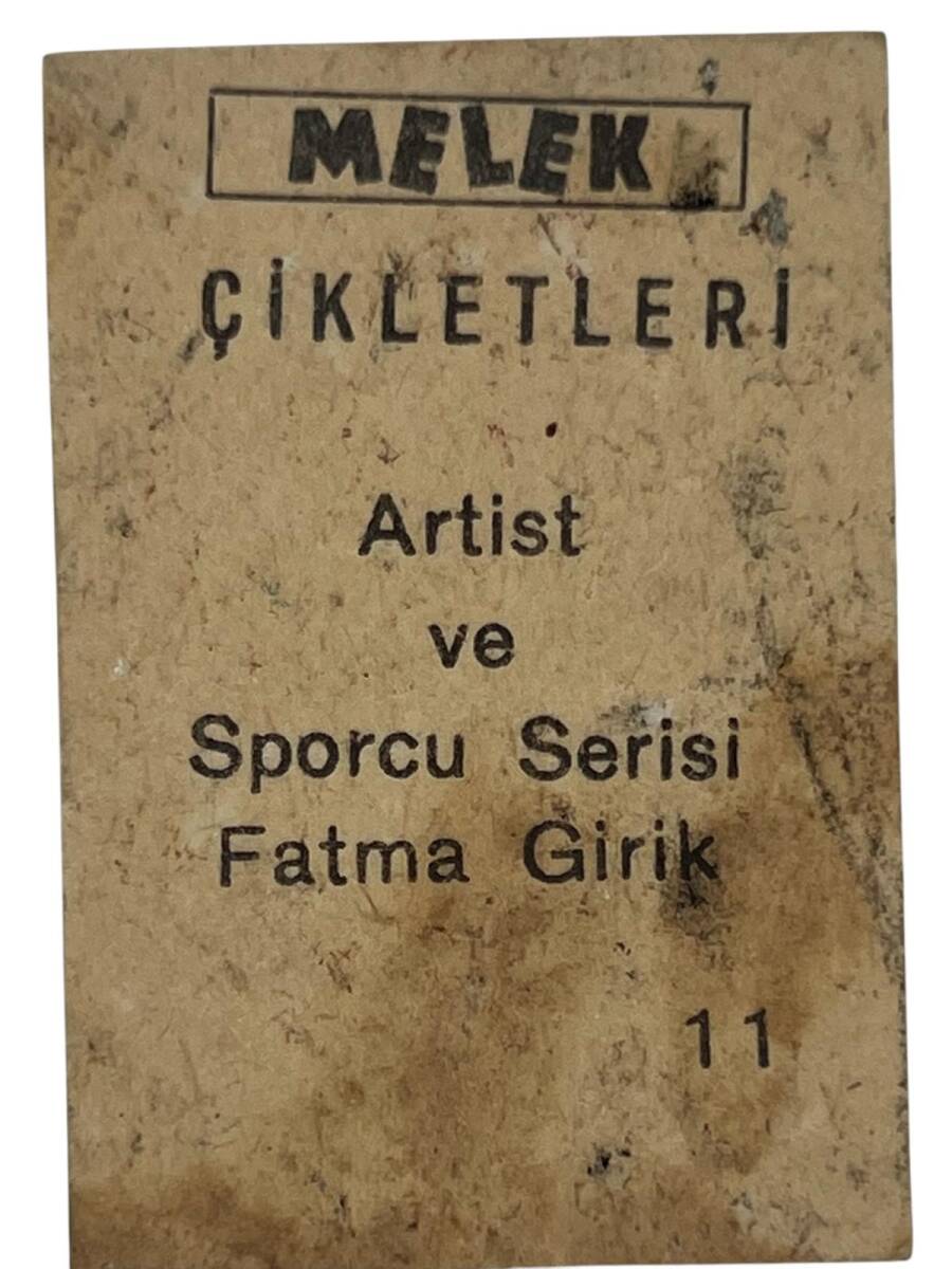 MELEK Sakızı Artist ve Sporcu Serisi No 11 FATMA GİRİK # SKZ1575 - 2