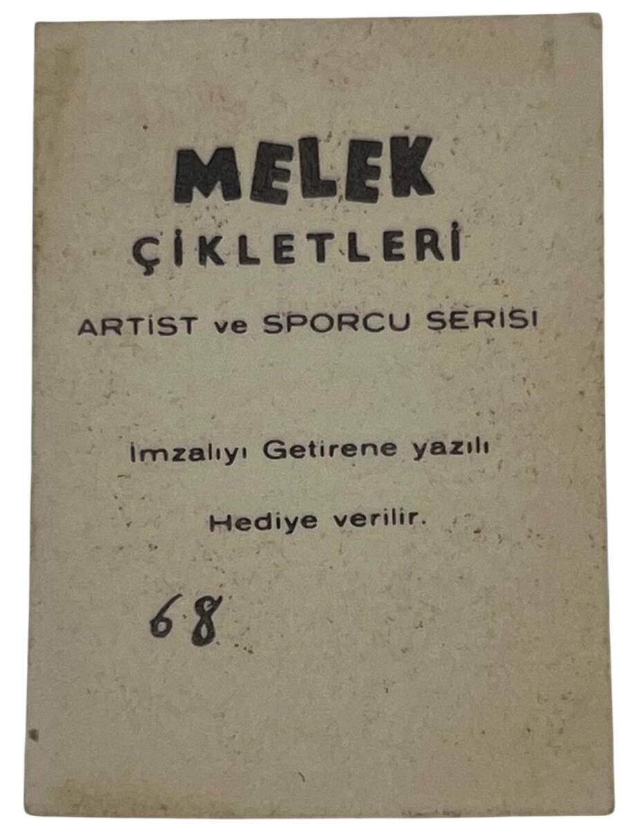 MELEK Sakızı Artist ve Sporcu Serisi No 68 NEBAHAT ÇEHRE # SKZ1570 - 2