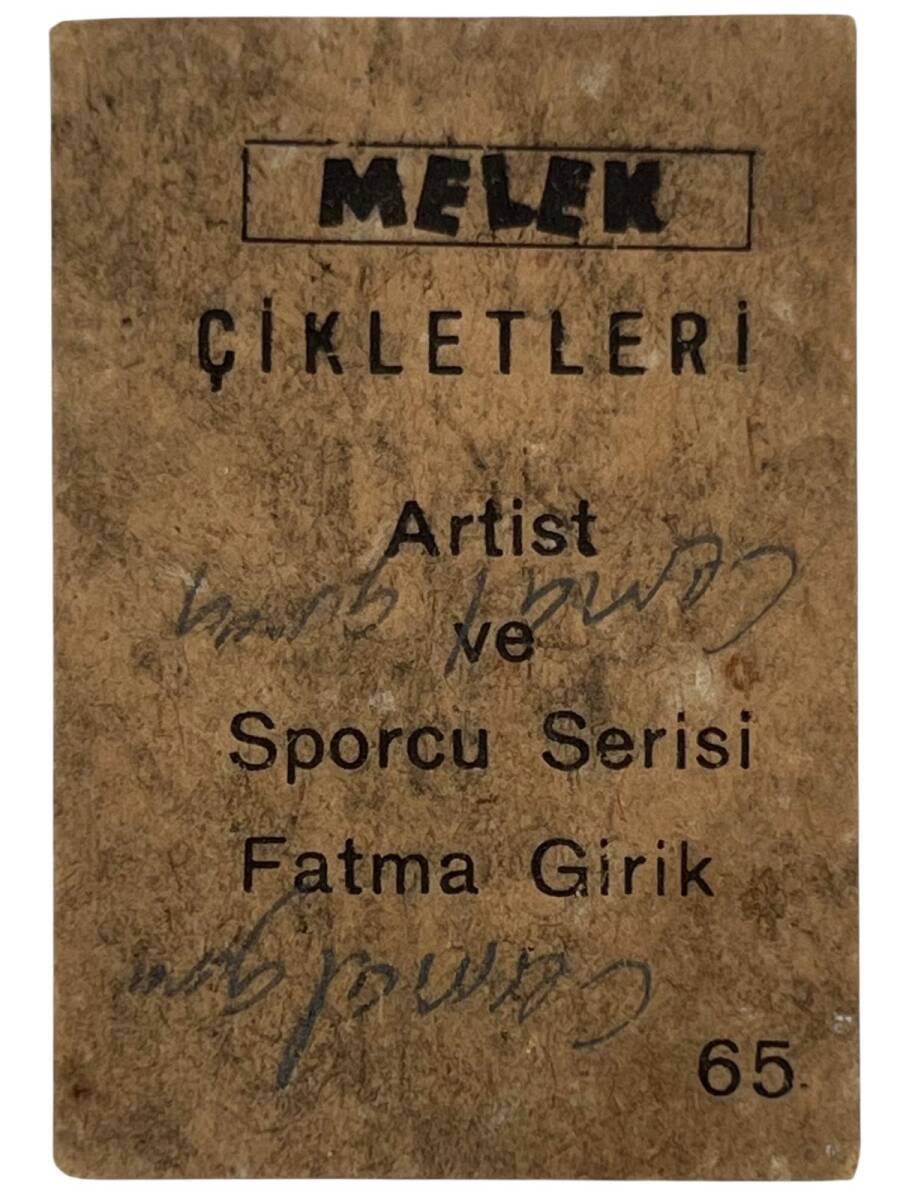 MELTEM Sakızı Kartları No 65 FATMA GİRİK# SKZ1625 - 2