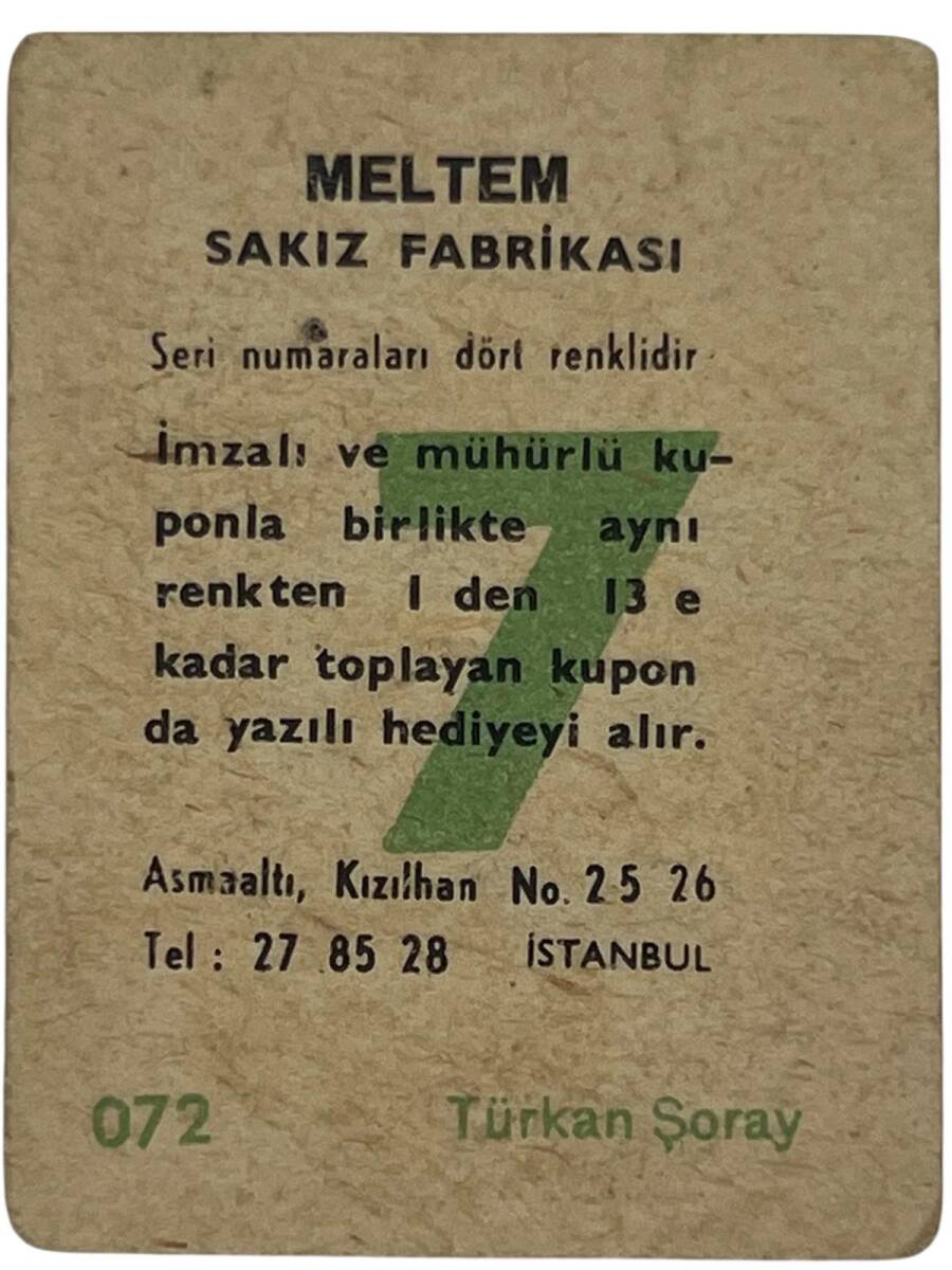 MELTEM Sakızı Kartları No 72 TÜRKAN ŞORAY # SKZ1619 - 2