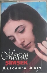 Mercan Şimşek *Alicana Ağıt * Kaset KST11158 - 1