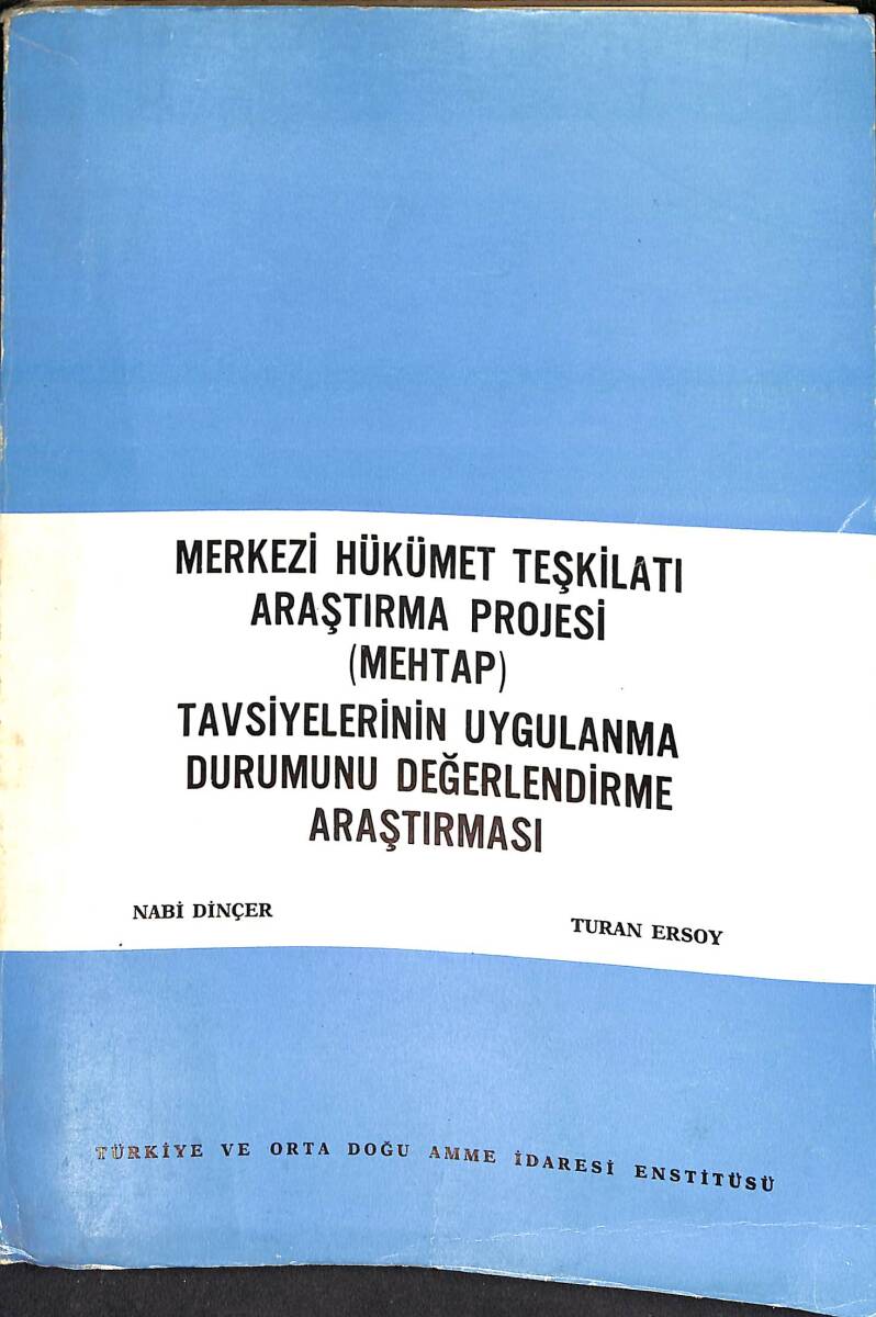 Merkezi Hükümet Teşkilatı Araştırma Projesi Tavsiyelerinin Uygulama Durumunu Değerlendirme Araştırması NDR92966 - 1