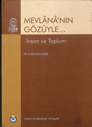 Mevlananın Gözüyle İnsan ve Toplum KTP366 - Gökçekoleksiyon