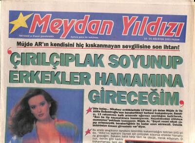 Meydan Yıldızı Gazetesi 15-21 Ağustos 1993 - Müjde Arın Kendisini Hiç Kıskanmayan Sevgilisine Son İhtarı ! GZ114228 - 1