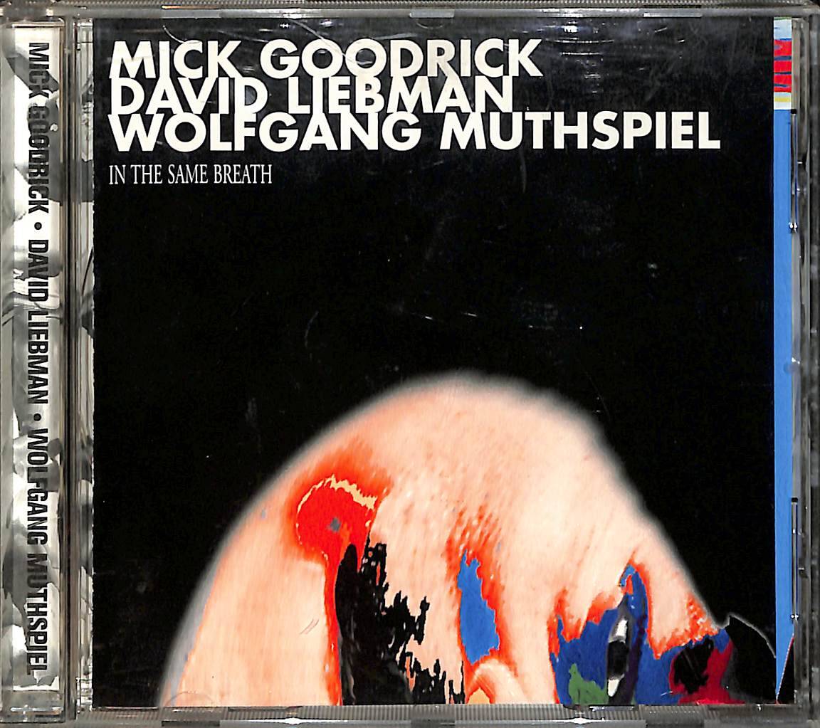 Mick Goodrick, David Liebman, Wolfgang Muthspiel - In the Same Breath CD (İkinci El) CD3984 - 1