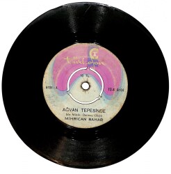 Mihrican Bahar - Ağvan Tepesinde & Fakir Bir Kızım Plak (10/5.5) PLK26821 - 1