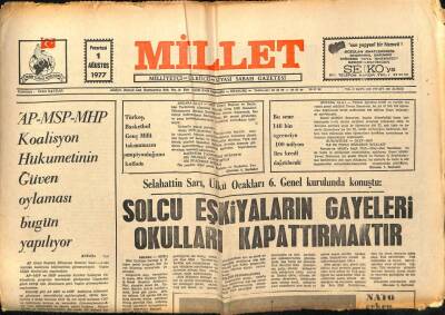 Millet Gazetesi 1 Ağustos 1977 - AP-MSP-MHP Güven Oylaması Bugün Yapılıyor GZ89621 - 1
