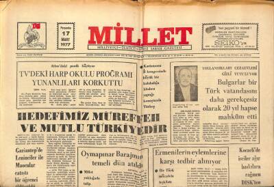 Millet Gazetesi 17 Mart 1977 - Bulgarlar Bir Türk Vatandaşını 20 Yıl Hapse Mahkum Etti GZ89678 - 1