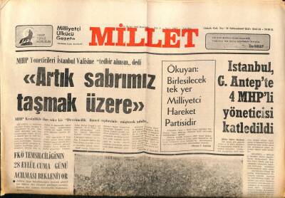 Millet Gazetesi 27 Eylül 1979 - İstanbul , G. Antepte 4 MHPli Yöneticisi Katledildi GZ69025 - 1