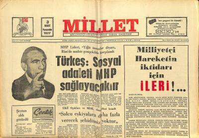 Millet Gazetesi 3 Mart 1977 - TürkeşSosyal Adaleti MHP Sağlayacaktır GZ104218 - 1